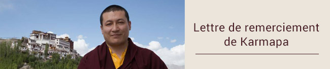 Lettre de remerciement de Thayé Dorjé, Sa Sainteté le XVIIe Gyalwa Karmapa