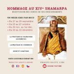 Hommage au  XIVᵉ Kunzig Shamar Rinpoché : rediffusion mensuelle des enseignements du XIVᵉ Shamarpa, de septembre à décembre 2024